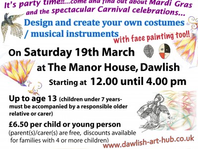 Dawlish Art Hub - Sat. 19th March ~ Mardi Gras