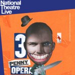 National Theatre Live: The Threepenny Opera [15]